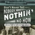 Rum Running:  Don't Never Tell Nobody Nothin' No How - Robert James , Author